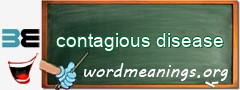 WordMeaning blackboard for contagious disease